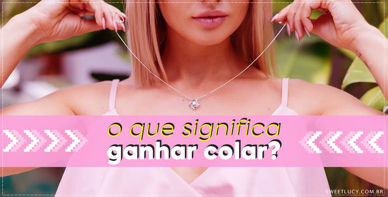 o que significa ganhar um colar