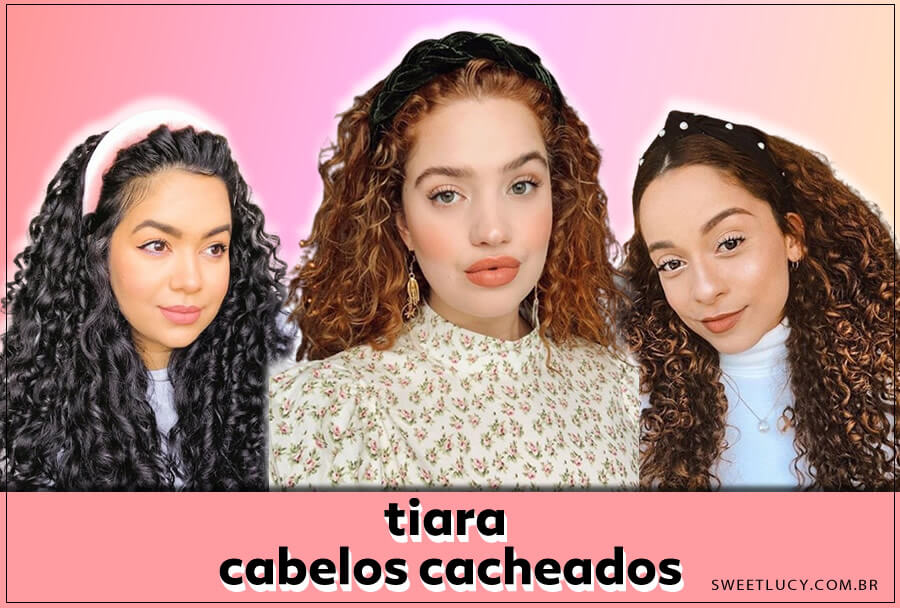 como usar tiara em cabelo cacheado e ondulado